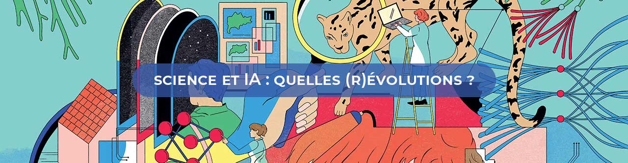 Science et IA : quelles (r)évolutions ?